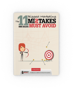 11 Biggest Marketing Mistakes Home Builders Must Avoid cover image